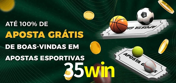 35win Ate 100% de Aposta Gratis